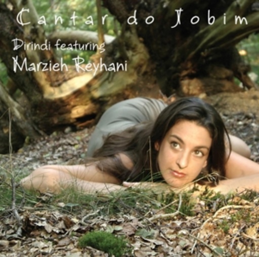 Dirindi ft. Marzieh Reyhani – Cantar Do Jobim