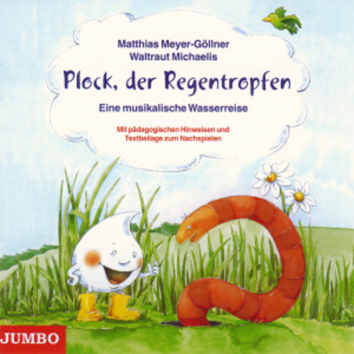 Matthias Meyer-Göllner – Plock, der Regentropfen