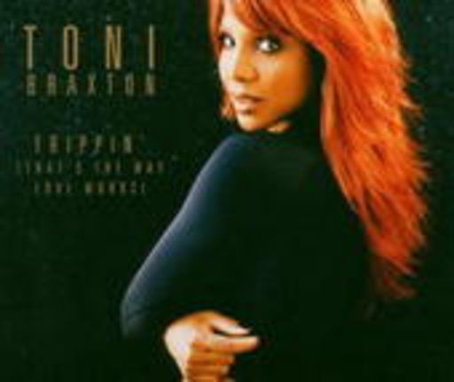 Toni Braxton – Trippin (That's The Way Love Works)