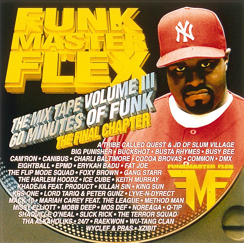 Funkmaster Flex – The Mix Tape Volume III - 60 Minutes Of Funk - The Final Chapter