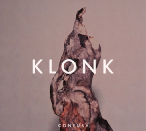 Klonk – Confusa