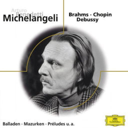 Arturo Benedetti Michelangeli – Balladen, Mazurken, Préludes u. a. (Eloquence)