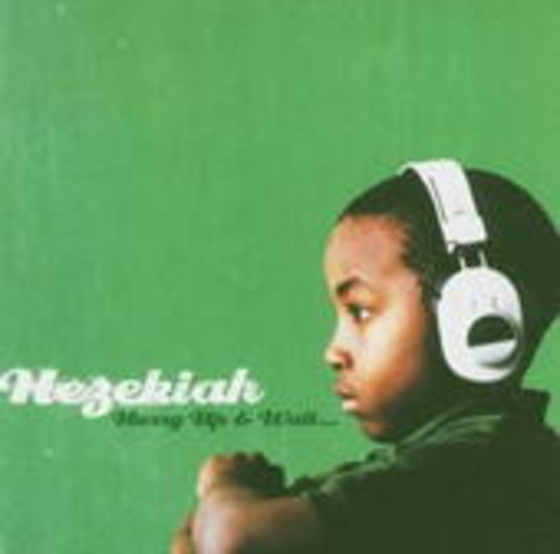 Hezekiah – Hurry Up & Wait...