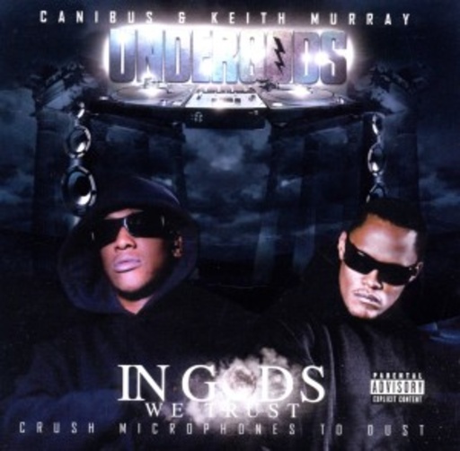 Canibus & Keith Murray – Undergods
