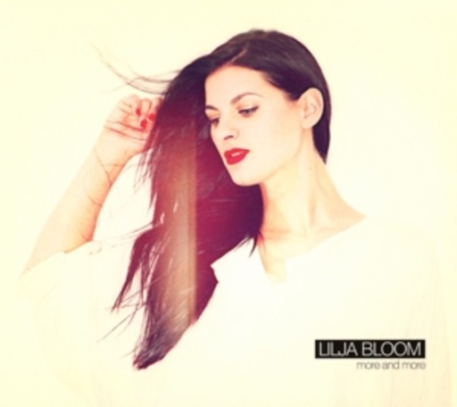 Lilja Bloom – More And More