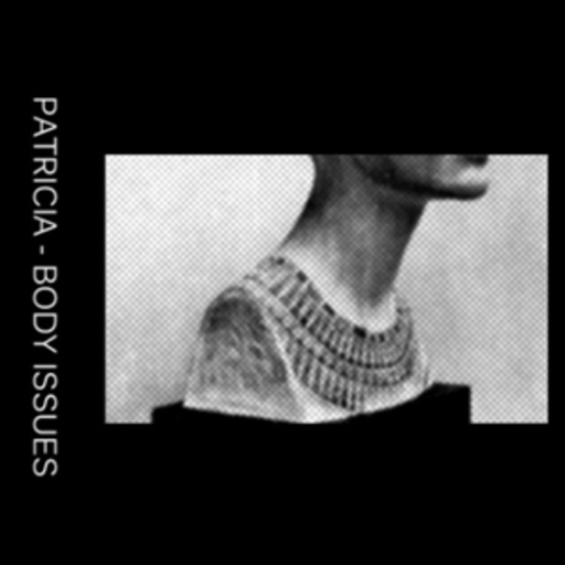 Patricia – Body Issues