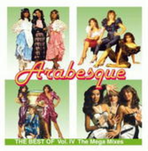 Arabesque – The Best Of Vol. IV - The Mega-Mixes