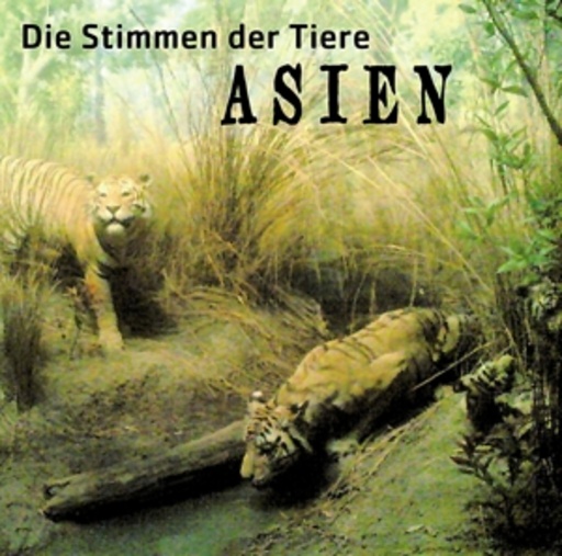 Cord Riechelmann – Die Stimmen der Tiere: Asien
