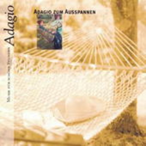 Diverse – Adagio zum Ausspannen