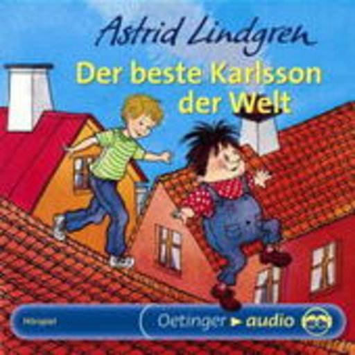 Astrid Lindgren – Der beste Karlsson der Welt