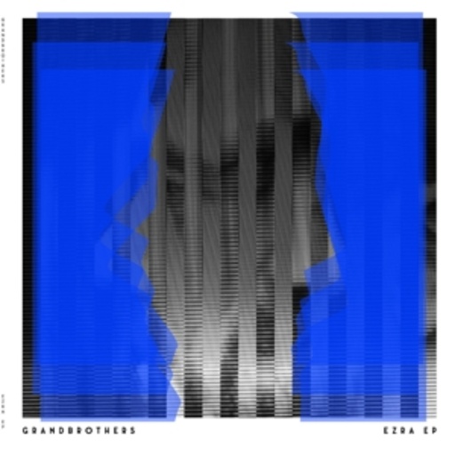 Grandbrothers – Ezra EP