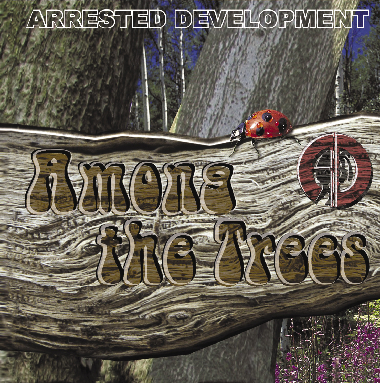 Arrested Development – Among The Trees