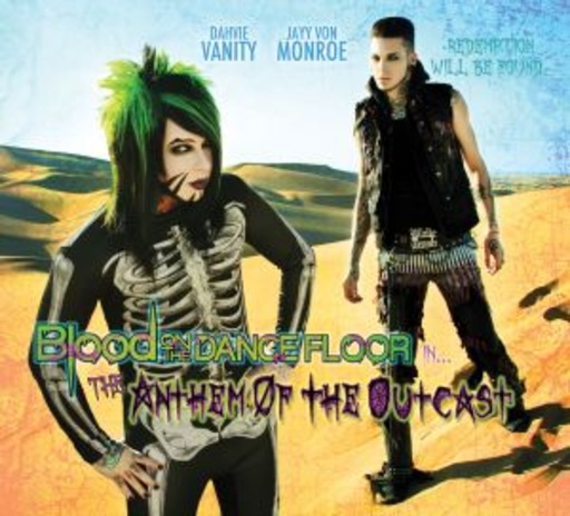 Blood On The Dancefloor – The Anthem Of The Outcast