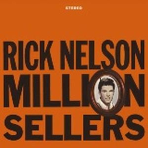 Rick Nelson – Million Sellers