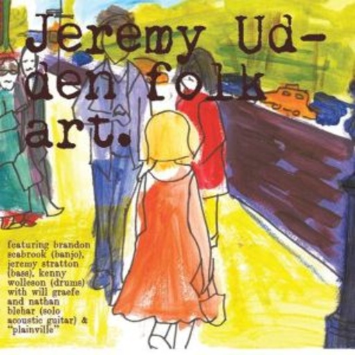 Jeremy Udden – Folk Art