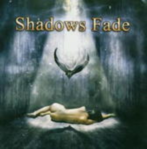 Shadows Fade – Shadows Fade