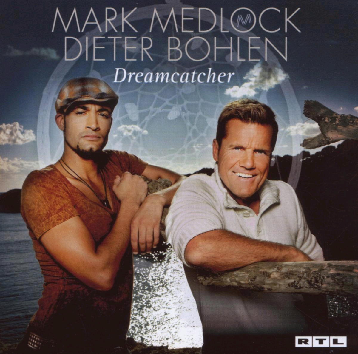 Mark Medlock & Dieter Bohlen – Dreamcatcher