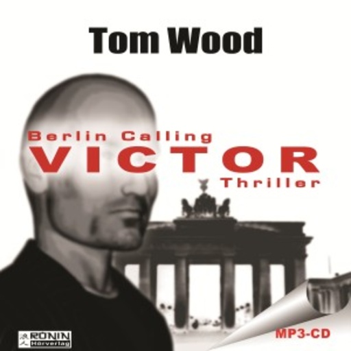 Carsten Wilhelm – Berlin Calling Victor