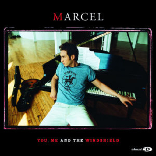 Marcel – You, Me And The Windshield