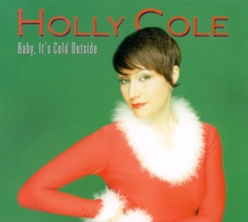 Holly Cole – Baby It's Cold Outside