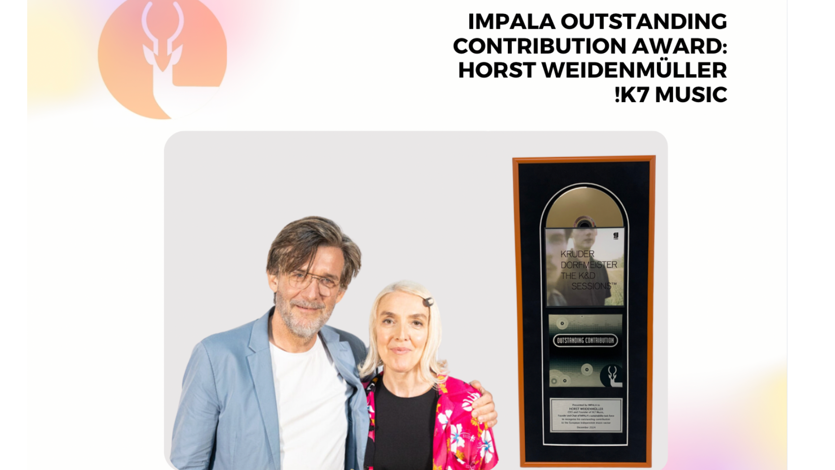 Ausgezeichnet: Horst Weidenmüller, hier mit Impala-Geschäftsführerin Helen Smith bei der Verleihung der Libera Awards im Rahmen der A2IM Indie Week, wo beide stellvertretend für die Impala...