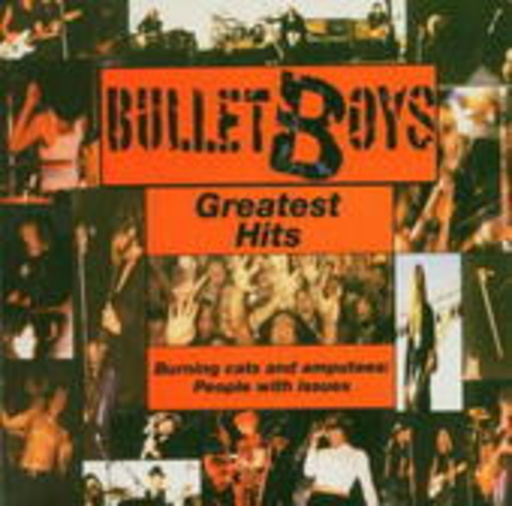 Bullet Boys – Greatest Hits