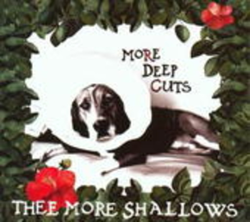 Thee More Shallows – More Deep Cuts