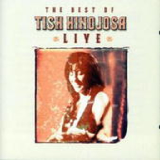 Tish Hinojosa – The Best Of - Live