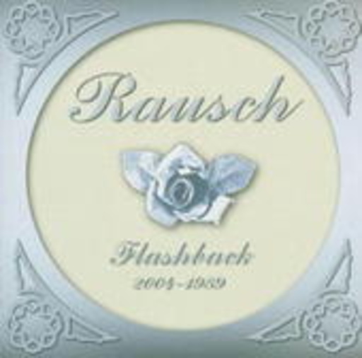 Rausch – Flashback 2004-1989