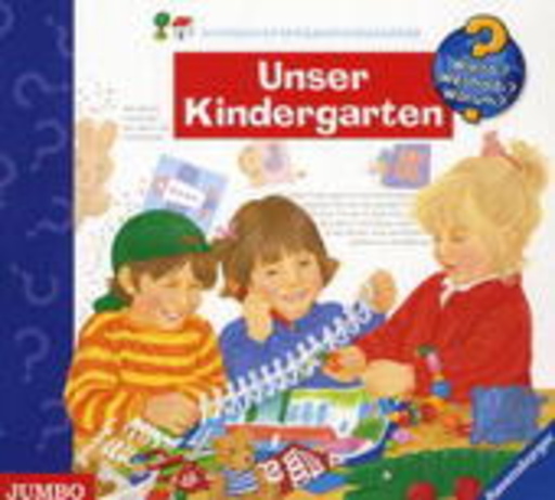 Sonja Szylowicki – Wieso?Weshalb?Warum? - Unser Kindergarten