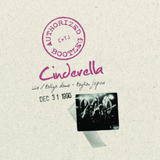 Cinderella – Authorized Bootleg - Live At The Tokyo Dome, 1990