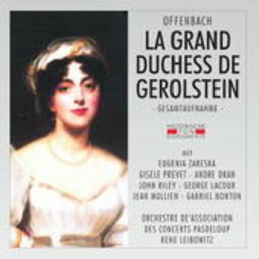 Le Choeurs De Lyric Paris/Rene Leibowitz – La Grand Duchess De Gerolstein