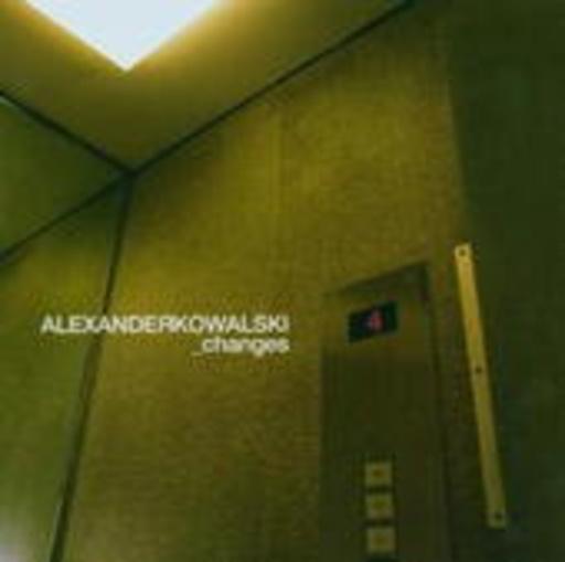 Alexander Kowalski – Changes