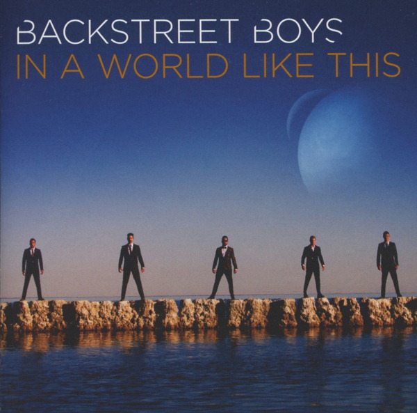 Backstreet Boys – In A World Like This