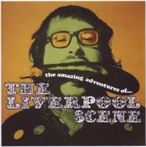 The Liverpool Scene – The Amazing Adventures Of...