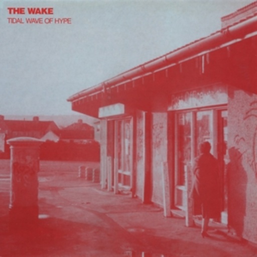 The Wake – Tidal Wave Of Hype