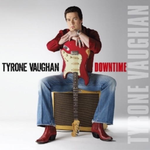Tyrone Vaughan – Downtime