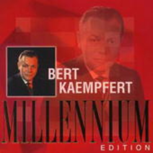 Bert Kaempfert – Millennium Edition