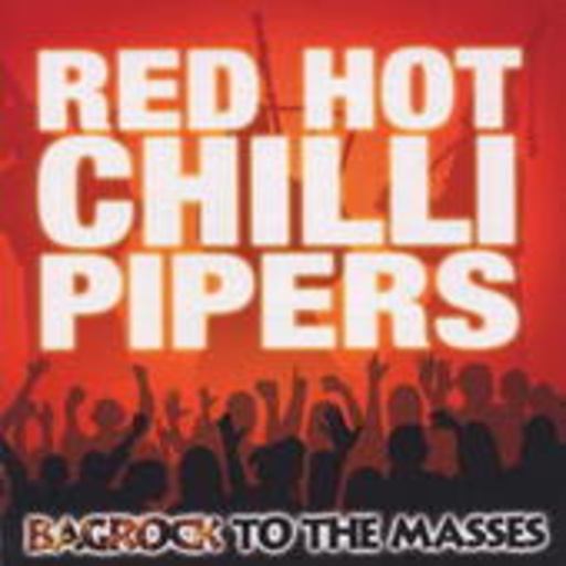 Red Hot Chilli Pipers – Bagrock To The Masses