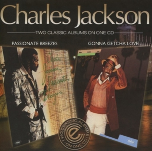 Charles Jackson – Passionate Breezes/Gonna Getcha Love