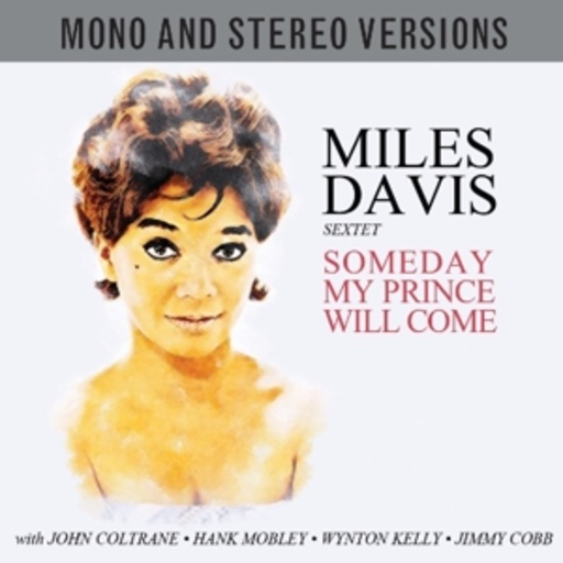 Miles Davis Sextet – Someday My Prince Will Come