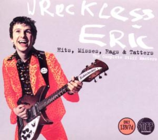Complete Stiff Recordings – Hits, Misses, Rags & Tatters