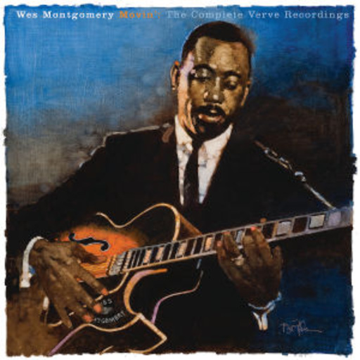Wes Montgomery – Movin' - The Complete Verve Recordings