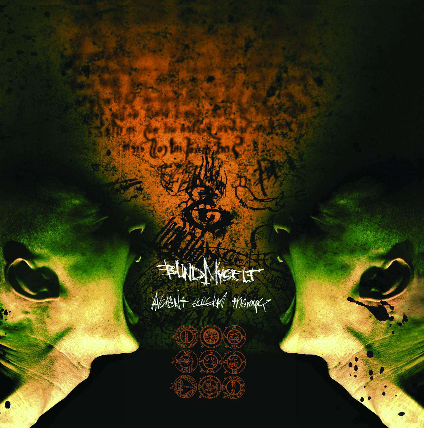 Blind Myself – Ancient Scream Therapy