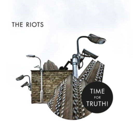 The Riots – Time For The Truth
