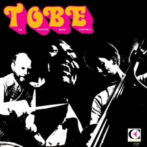 Overton Berry Trio – T.O.B.E./Live At The Doubletree