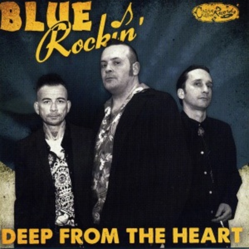 Blue Rockin' – Deep From The Heart