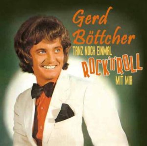 Gerd Böttcher – Tanz noch einmal Rock'n'Roll mit mir