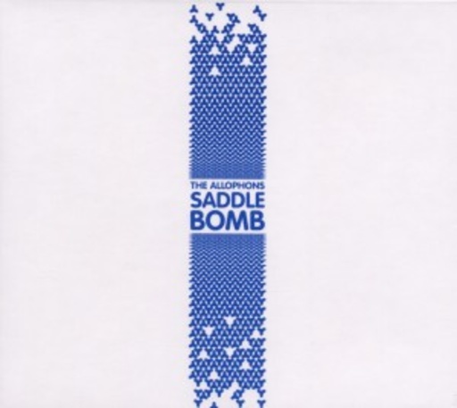 The Allophons – Saddle Bomb