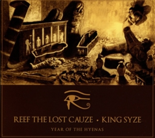 Reef The Lost Cauze & King Syze – Year Of The Hyenas